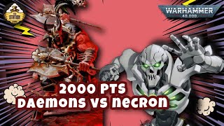 : CHAOS DAEMONS VS NECRONS  | Battlereport   2000pts  |  Warhammer 40k