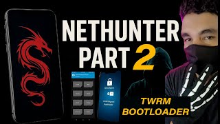 NETHUNTER 📲 KALI LINUX 🐉 ON YOUR PHONE / PART 2
