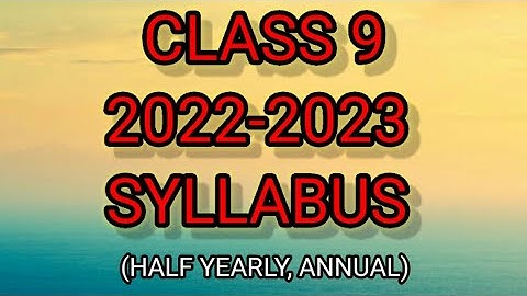 Class 9 2022-2023 syllabus | HALF YEARLY & ANNUAL exam | seba |  assam |