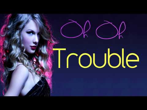 Taylor Swift-I knew you were trouble- With Lyrics