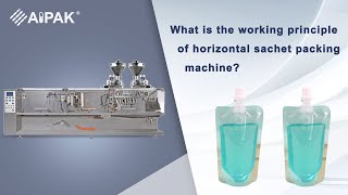 What is the working principle of horizontal sachet packing machine?