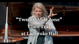 Twenty-Mile Zone - Clare Teal at Ladbroke Hall