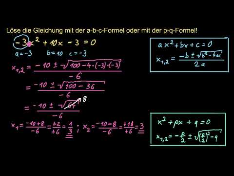 Die pq-Formel und die abc-Formel beide anwenden | Mathematik | Khan Academy