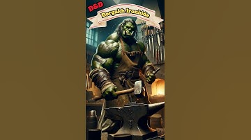 Borgakh Ironhide: Orc Blacksmith of Legendary Craft - A D&D NPC Showcase!
