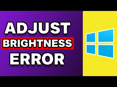 Cannot Adjust Brightness Windows 11 (Fixed)