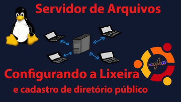 Projeto Servidor de Arquivos SAMBA 4 pt2 - Adicionando a lixeira no samba e diretório público