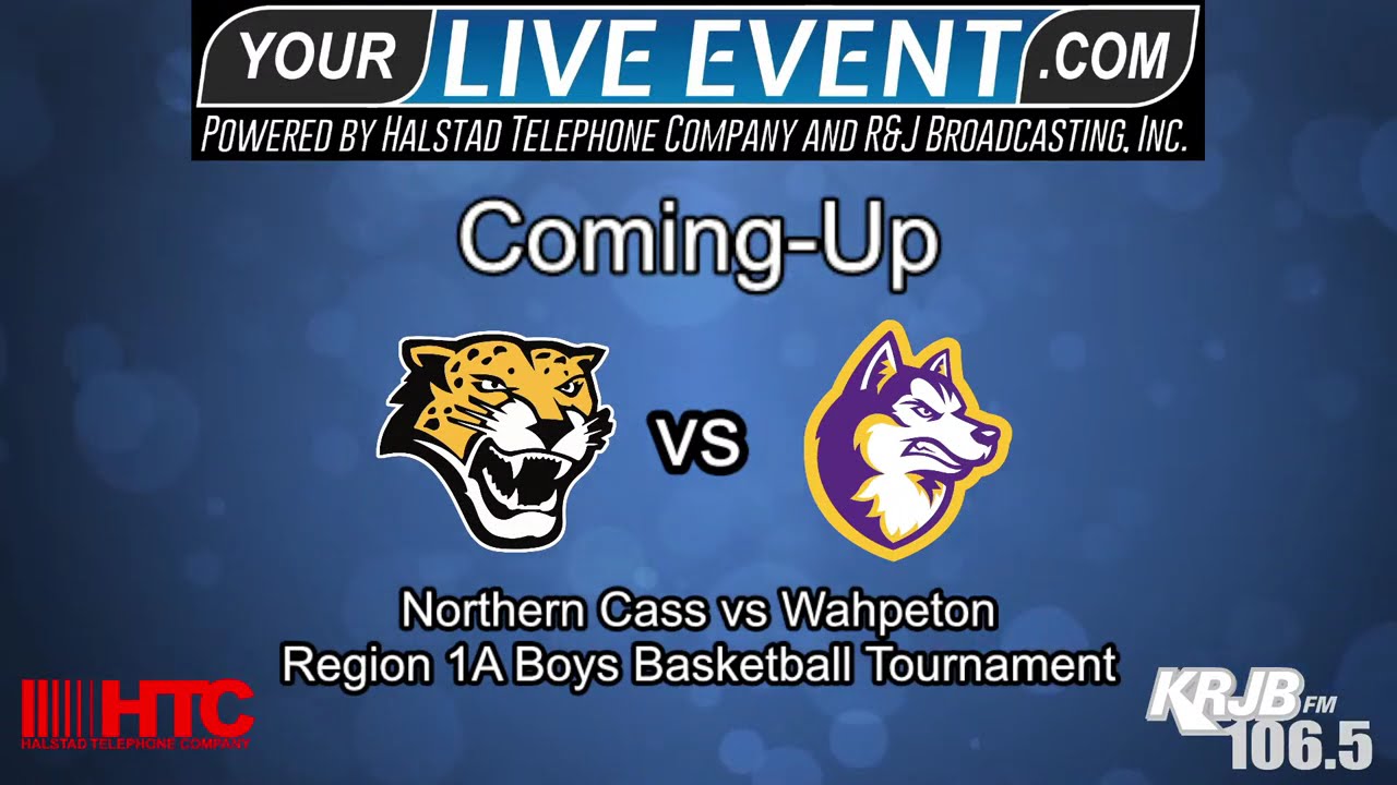 Northern Cass vs Wahpeton - Region 1A Boys Basketball Tournament *AUDIO ONLY*