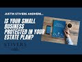 Is Your Small Business Protected in Your Estate Plan?