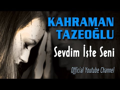 Kahraman Tazeoğlu - Sevdim İşte Seni (Official Audio) | Duygusal Aşk Şiirleri