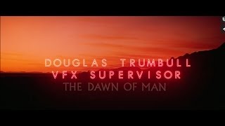 Douglas Trumbull // VFX Supervisor // 2001  A Space Odissey