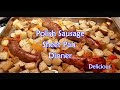 Polish Sausage Sheet Pan Dinner | Delicious