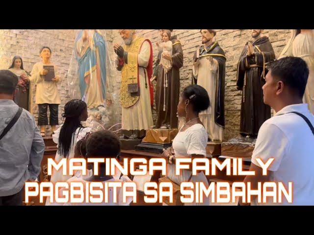 PAG BISITA SA SIMBAHAN NG FAMILY MATINGA class=