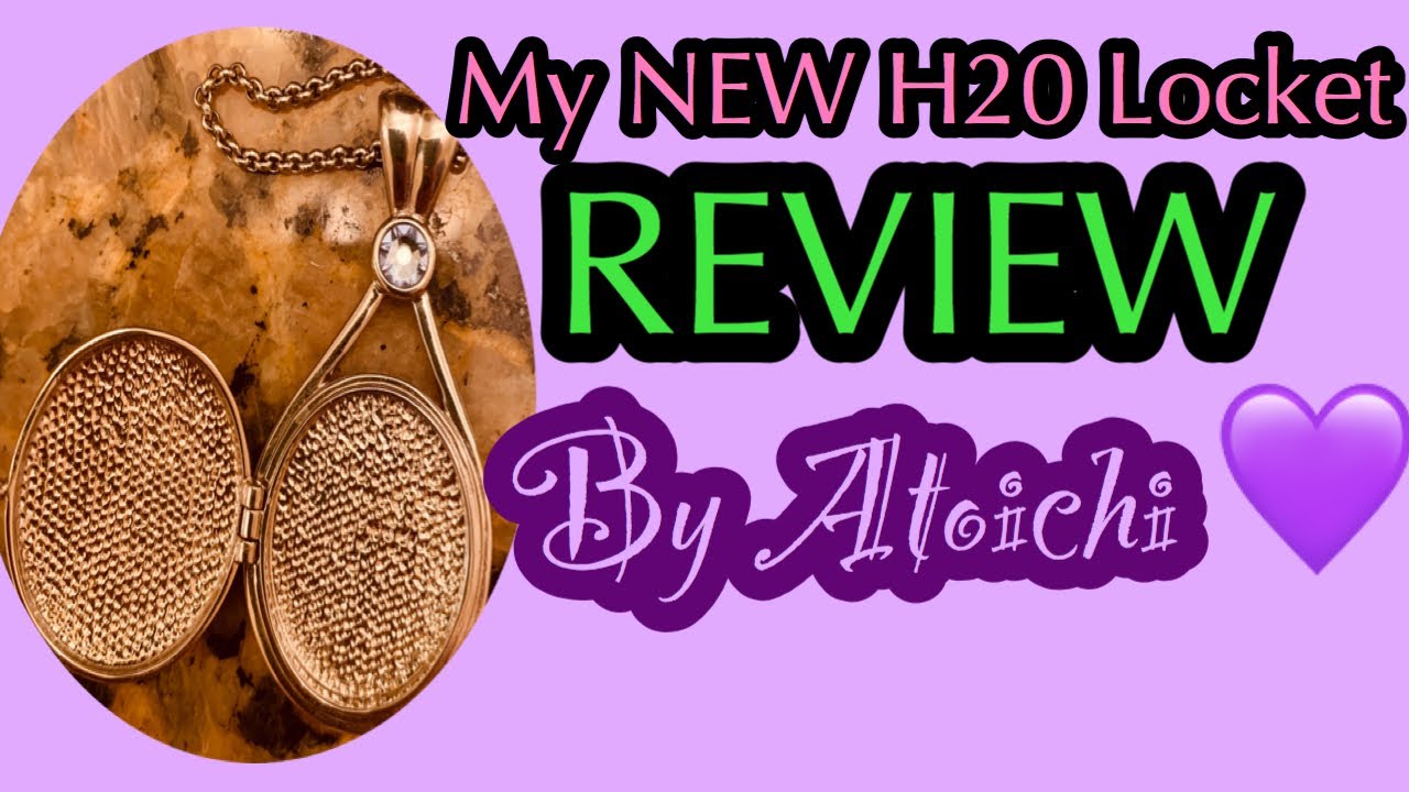 My NEW H20 Locket REVIEW