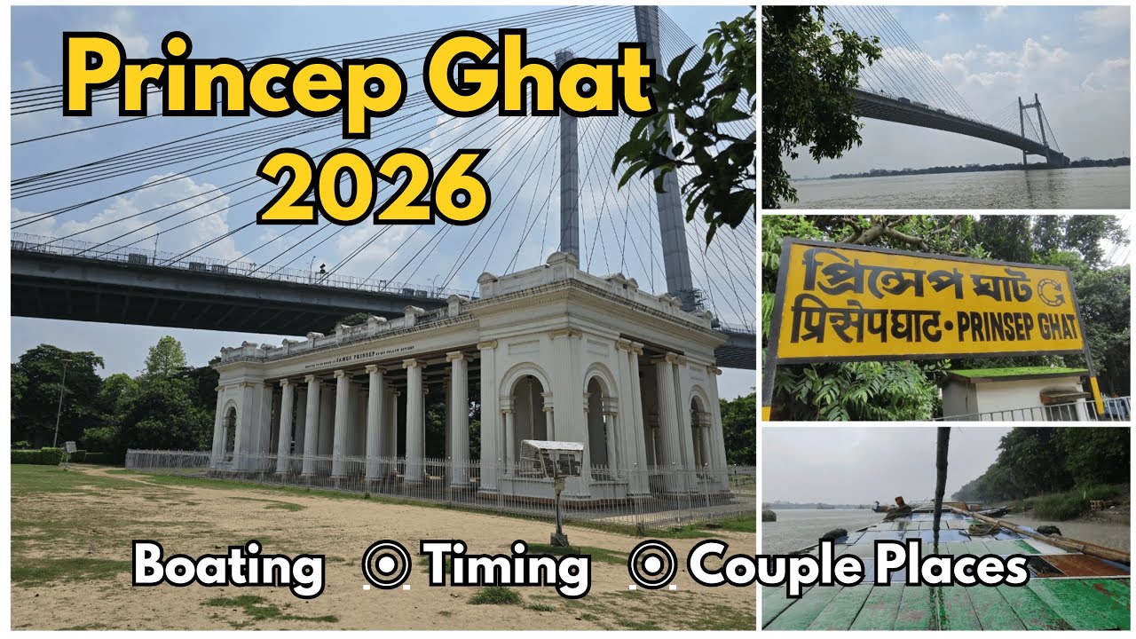 Princep Ghat Kolkata 2026 | Boating Charges, Timings & Details for Couples & Tourists