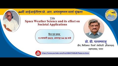 44th Prof. R . Ananthakrishnan Colloquium By Prof. D. Pallamraju.