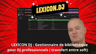 LEXICON DJ : Gestionnaire de bibliothèque pour DJ professionnels ( transfert entre soft)_Video 206 screenshot 4