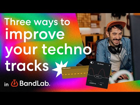 Three ways to improve your Techno tracks with BandLab's free web Studio (BandLab Tutorial)