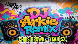 Chris Brown - Yeah 3x ( HardBomb Disco Budots ) Dj Arkie Remix