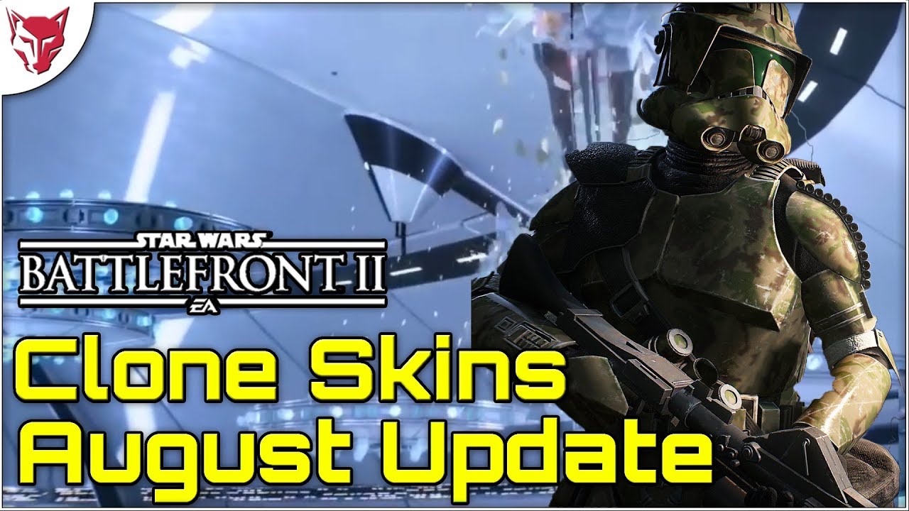 Clone Skins, Clone Wars Playlist - Star Wars Battlefront 2 August Update