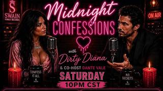 SFR Network Presents | Midnight Confessions | Hosted by Dirty Diana & Dante Vale