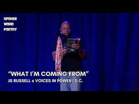 JS Russell - What I'm Coming From @Voices In Power #poetry