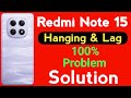 Redmi Note 15 Mobile Hanging Problem | How to Solve Hanging or Lagging Problem in Redmi Note 15 5G