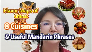 Flavor Maps of China: 8 Cuisines & Useful Mandarin Phrases