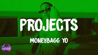 Moneybagg Yo - Projects (lyrics)