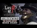 Lies Of P: Overture (DLC) - Arlecchino, the Blood Artist Boss Fight