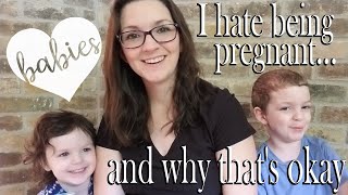 You can hate being pregnant and still love your kids | Perinatal Anxiety/Depression