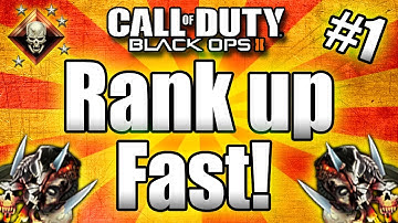 ★Black Ops 2: RANK UP FAST - Easy Tips! (Call of Duty BO2 Multiplayer) Part #1