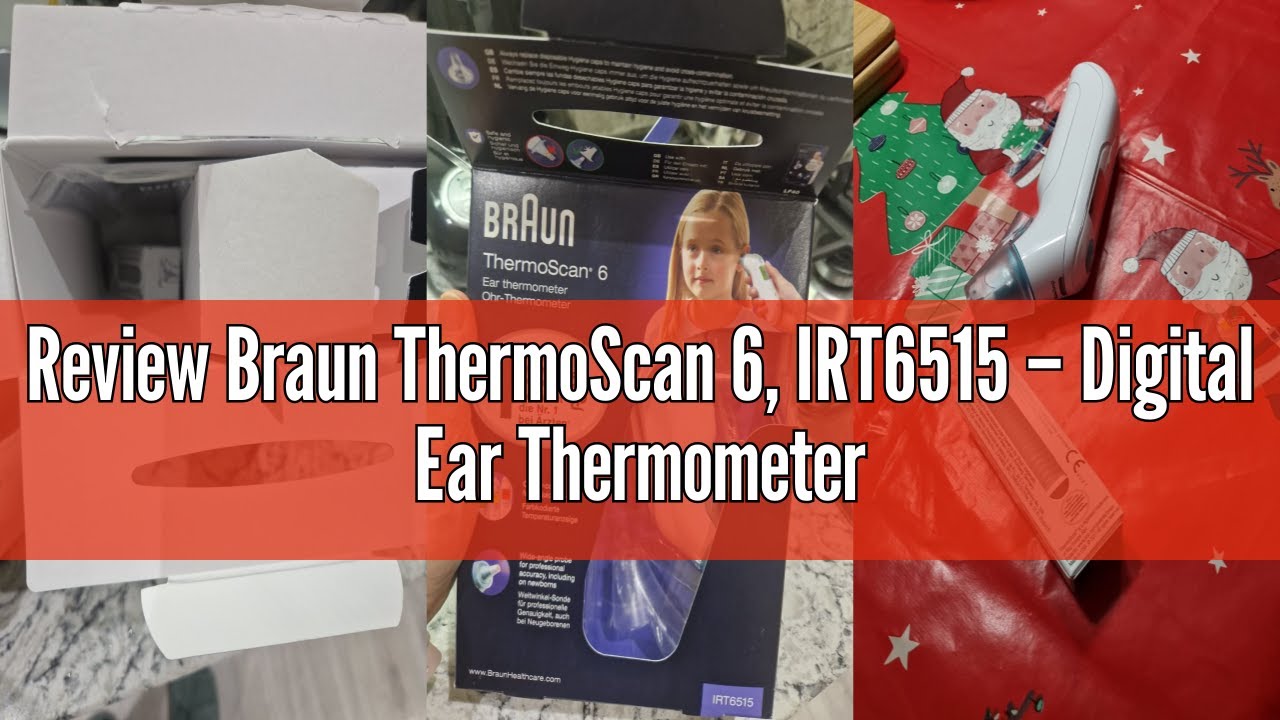 Review Braun ThermoScan 6, IRT6515 – Digital Ear Thermometer for Adults, Babies, Toddlers and Kids –