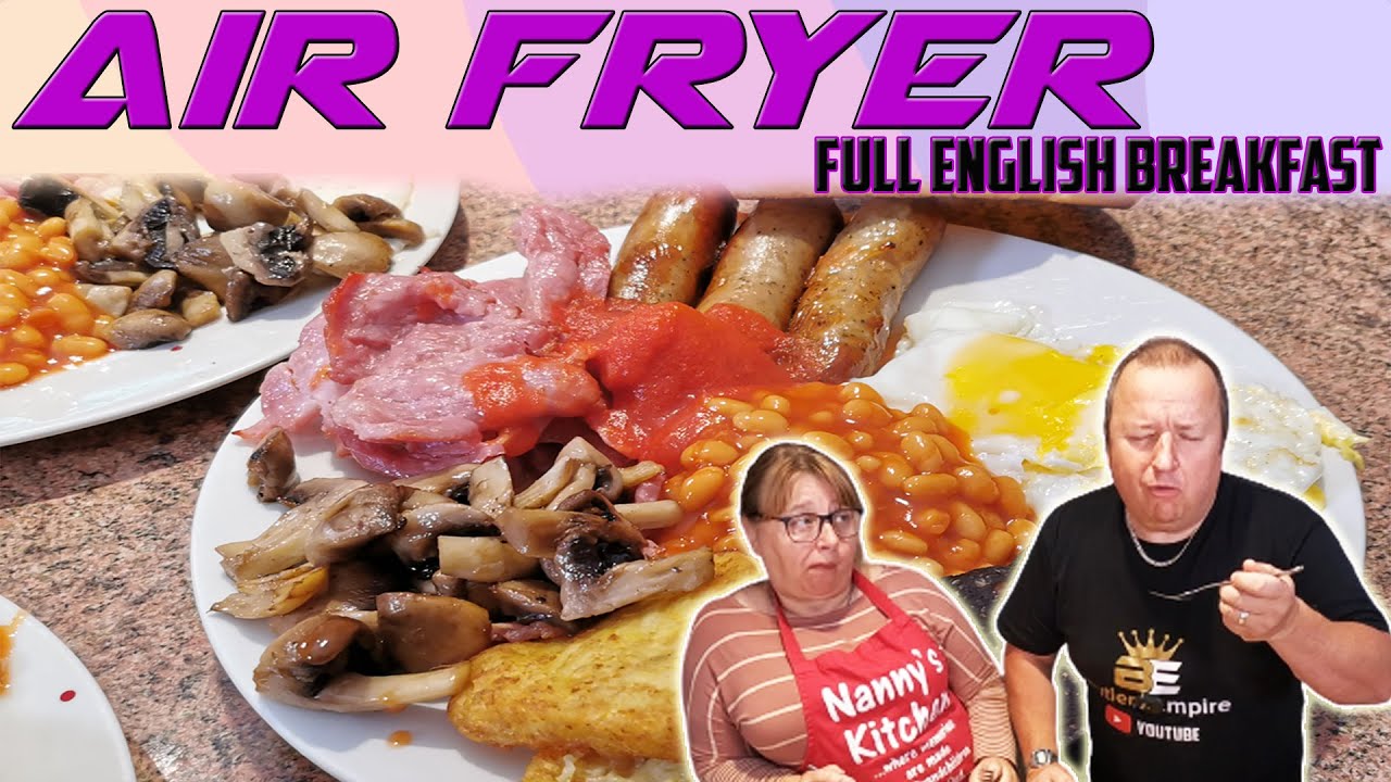 Our Favorite Air Fryer Full English Breakfast