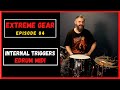 EXTREME GEAR 04 -  INTERNAL TRIGGERS "EDRUM MIDI"