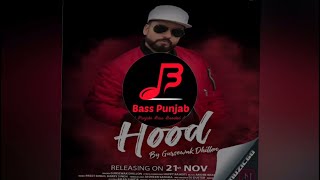 Hood | Gursewak Dhillon | Bass Boosted | Bass Punjab (BP)