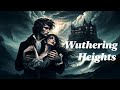 🖤 Wuthering Heights: A Tale of Love, Revenge, and Wild Passions 🔥🌪️ | Storytime Novels