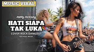 HATI SIAPA TAK LUKA - Rockdut Version l Female Rock Vocal Cover ( Arunika Music )