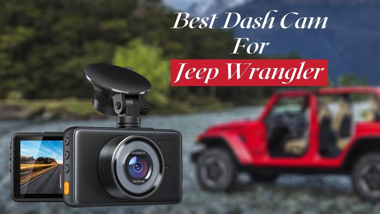 Actualizar 69+ imagen best dash cam for jeep wrangler jk