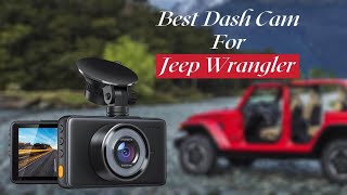 Best Dash Cam For Jeep Wrangler - Top 5 Dash Cam of 2021 - YouTube