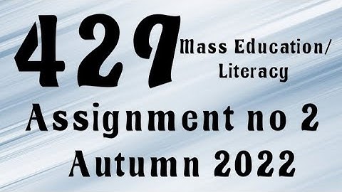 AIOU Code 429 Solved Assignment No.2 Autumn 2022 #aiou #aiousolveassignments