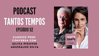 Silvia Pfeiffer and Aguinaldo Silva | So Many Times Ep 52