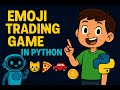Emoji Trading Game in Python | Fun Coding Project for Kids 🚀🐱🍕🚗💰