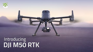Introducing DJI Matrice 350 RTK