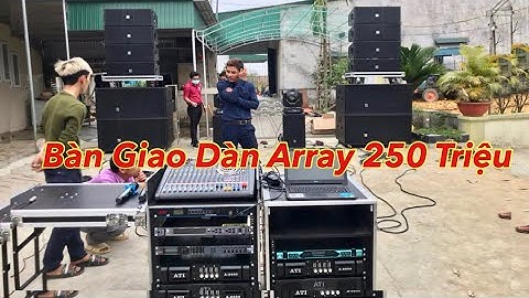 Bàn Giao Dàn Array Nhập Khẩu (250Tr ) Tại Hà Tĩnh (Bán Trả Góp ) LH 0903010773