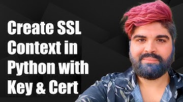 How to Create SSLContext from Private Key and Certificate Files in Python