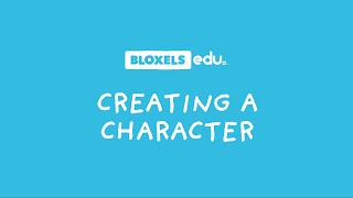 Bloxels EDU: Creating a Character