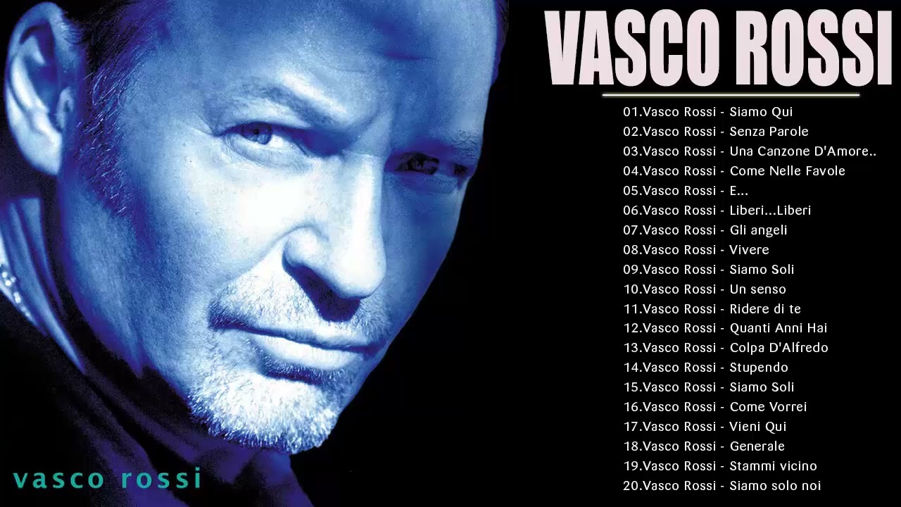Le più belle canzoni di Vasco Rossi Vasco Rossi canciones Vasco Rossi Playlist 2022 YouTube Le più belle canzoni di Vasco Rossi Vasco Rossi canciones Vasco Rossi Playlist 2022 YouTube