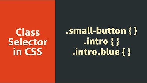 Class Selector In CSS !