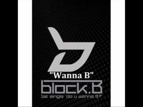 [MP3 DOWNLOAD] Block B- Wanna B w/ Romanized & English Lyrics