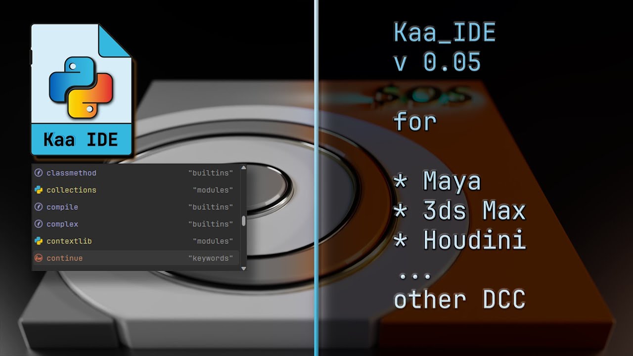 Kaa_IDE v0.05 (up.2) for Maya, 3dsMax, Houdini and other DCC